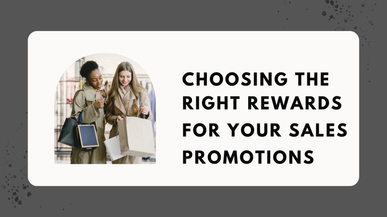 Picking the right reward for your next sales promotion